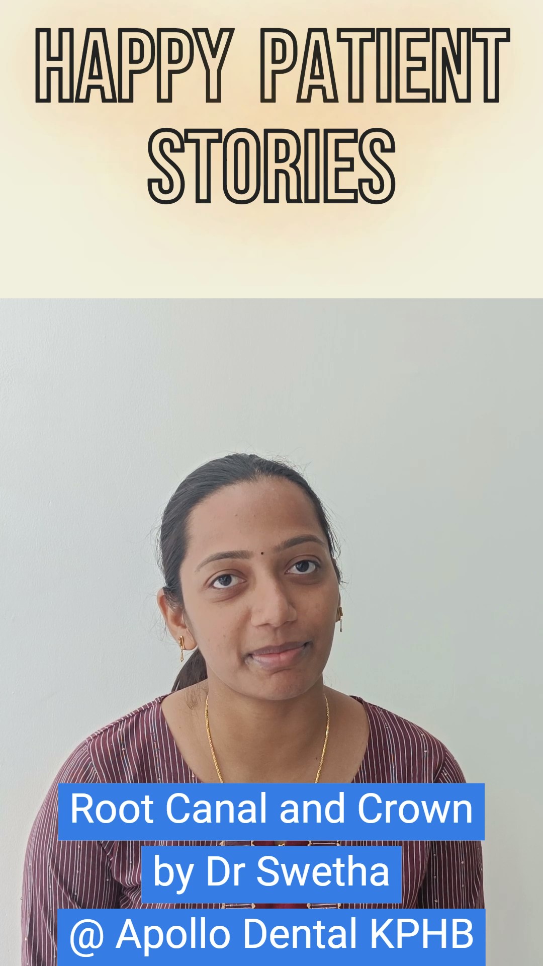 Happy Patient Story for Root Canal & Cap by Dr Swetha at Best Dental Clinic in KPHB Kukatpally 2 Happy Patient Story for Root Canal & Cap by Dr Swetha at Best Dental Clinic in KPHB Kukatpally