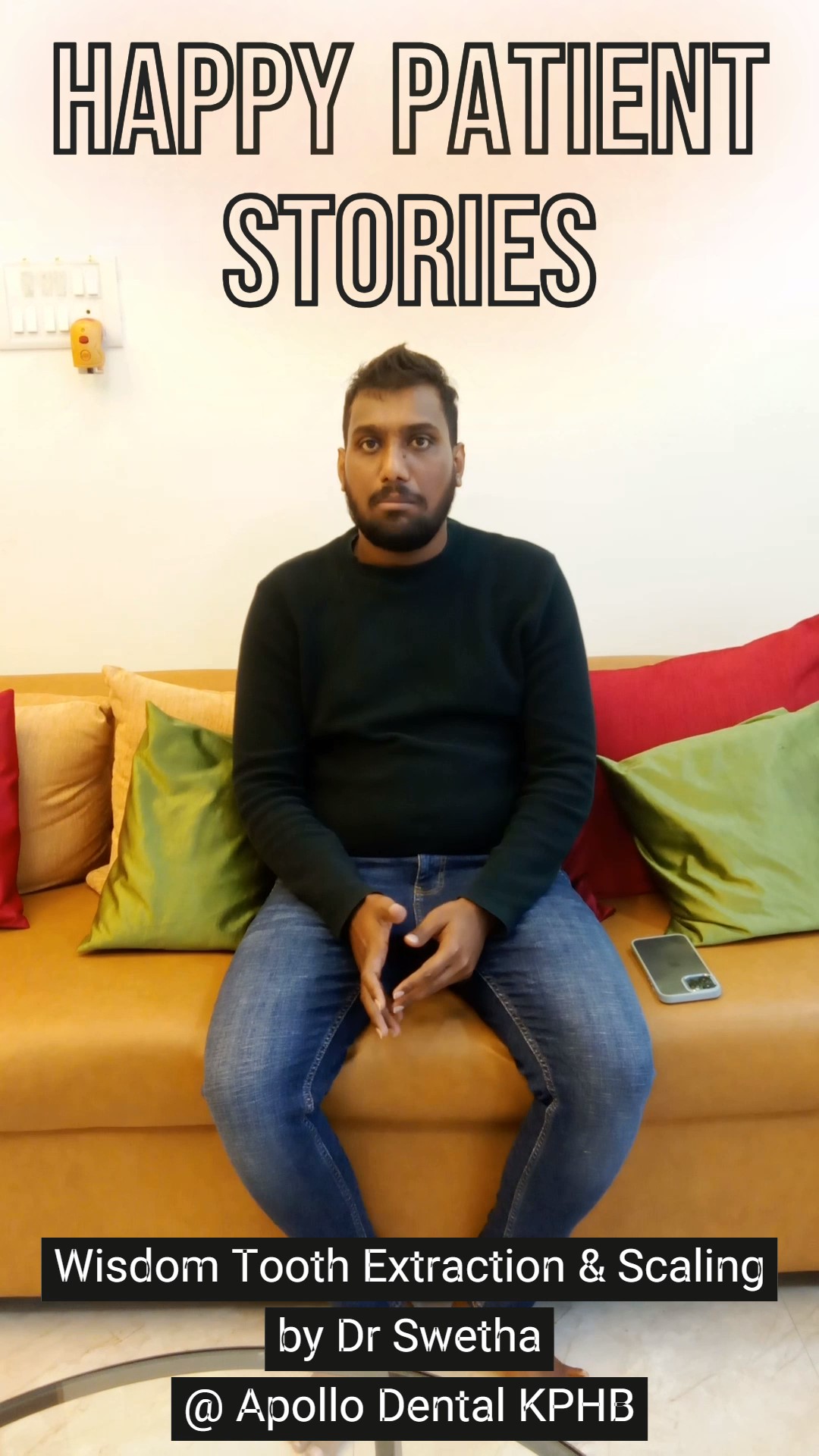 Happy Patient Story for Wisdom Tooth Removal & Scaling by Dr Swetha at Best Dental Clinic in KPHB Kukatpally 1 Happy Patient Story for Wisdom Tooth Removal & Scaling by Dr Swetha at Best Dental Clinic in KPHB Kukatpally